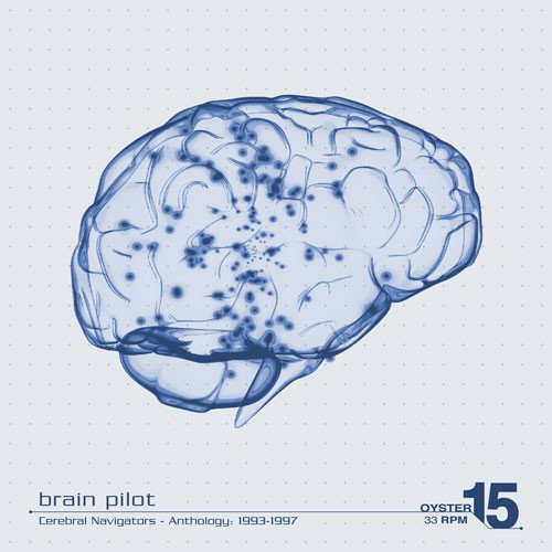 Brain Pilot ‎- Cerebral Navigators: Anthology 1993-1997 (2019)