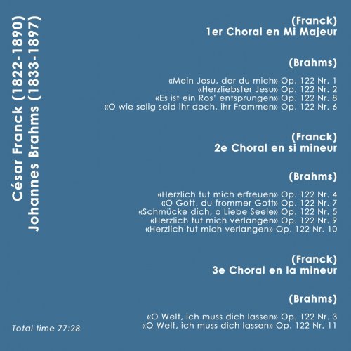Benjamin Righetti - Franck & Brahms: Chorals (2019) [Hi-Res]