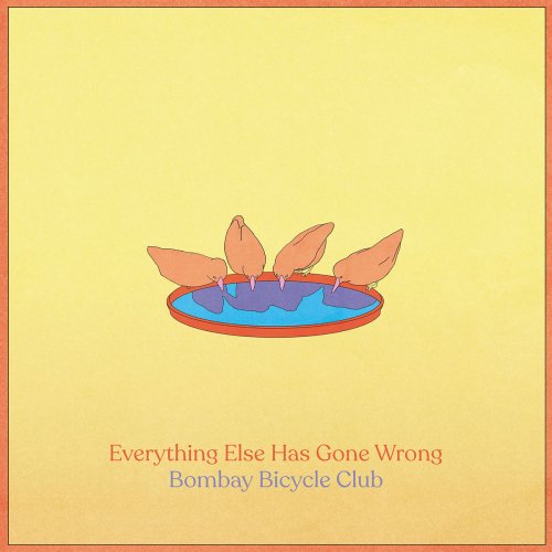 Bombay Bicycle Club - Everything Else Has Gone Wrong (2020) [Hi-Res]