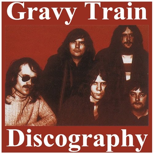 Gravy Train - Discography (1970-2006) CD-Rip