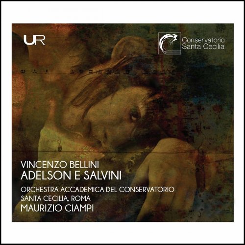 Orchestra dell'Accademia Nazionale di Santa Cecilia - Bellini: Adelson e Salvini (Live) (2020)