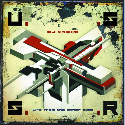 Dj Vadim - U.S.S.R. Life From The Other Side (1999) flac