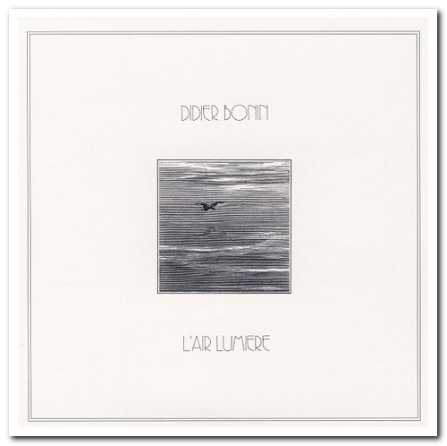 Didier Bonin - L'Air Lumiere [Japanese Edition] (1982/2013)