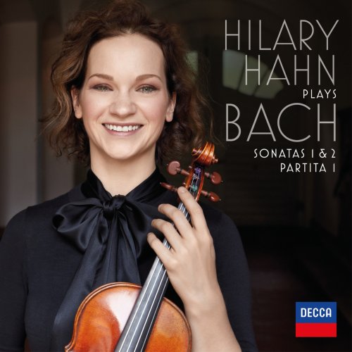 Hilary Hahn - Hilary Hahn Plays Bach: Violin Sonatas Nos. 1 & 2; Partita No. 1 (2018) [CD-Rip]