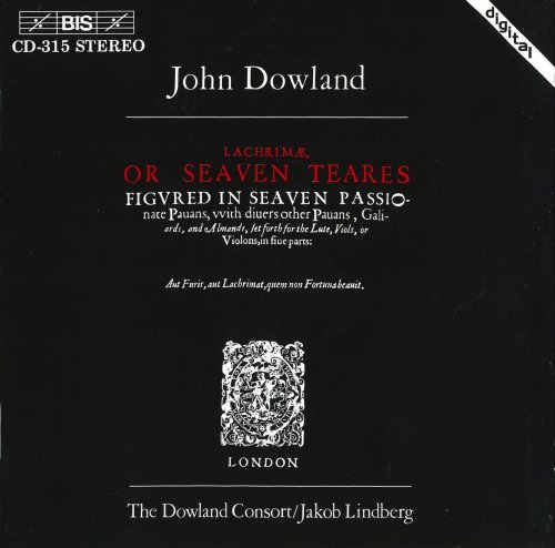 The Dowland Consort, Jakob Lindberg - Dowland: Lachrimae, or Seaven Teares (1986)