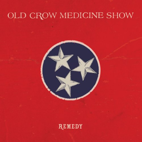Old Crow Medicine Show - Remedy (2014) [Hi-Res]