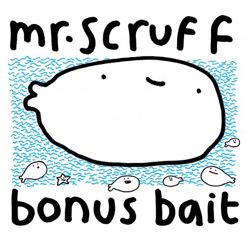 Mr. Scruff - Bonus Bait (2009) FLAC
