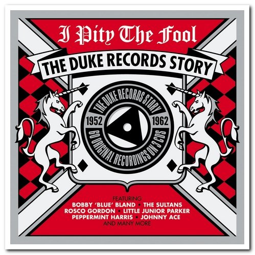 VA - I Pity The Fool - The Duke Records Story 1952-1962 [3CD Box Set] (2013)