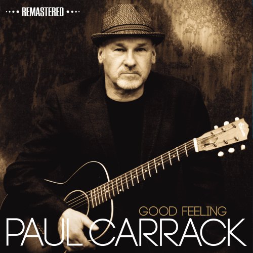 Paul Carrack - Good Feeling (Remastered) (2014)