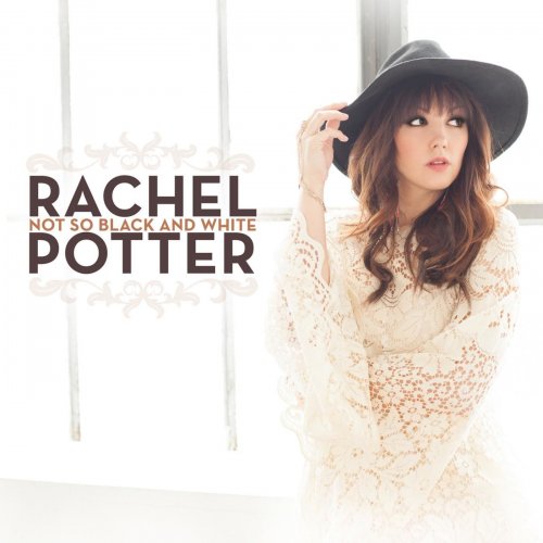 Rachel Potter - Not so Black and White (2015)