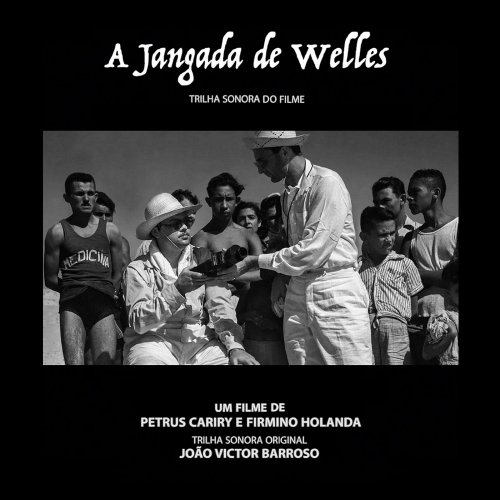João Victor Barroso - A Jangada de Welles (2020)