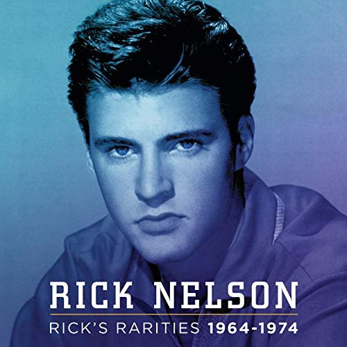 Rick Nelson - Rick's Rarities 1964-1974 (2004/2020)