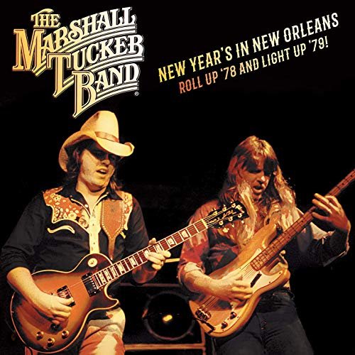 The Marshall Tucker Band - New Year's in New Orleans! Roll up '78 and Light up '79 (2020) Hi Res