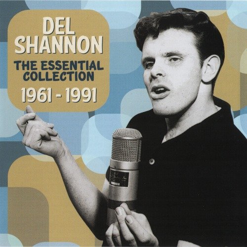 Del Shannon - The Essential Collection 1961-1991 (2012)