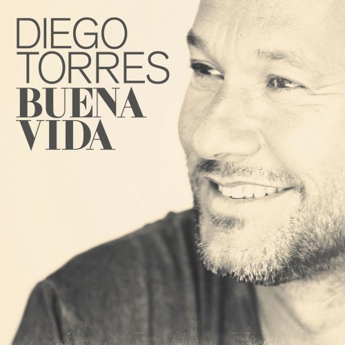 Diego Torres - Buena Vida (2015) [Hi-Res]