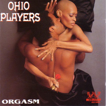 Ohio Players - Orgasm (The Very Best of the Westbound Years) (1993)