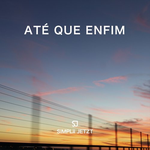 SiMPLii JETZT - Até Que Enfim (2020) [Hi-Res]