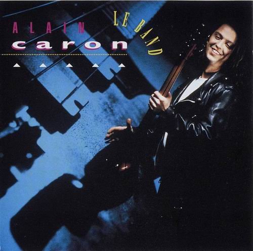 Alain Caron - Le Band (1993)