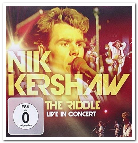 Nik Kershaw - The Riddle - Live In Concert (2013)