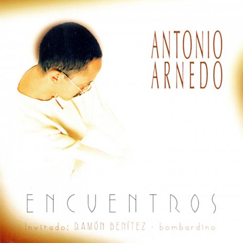 Antonio Arnedo - Encuentros (feat. Ben Monder, Satoshi Takeishi, Jairo Moreno & Ramón Benítez) (2015)