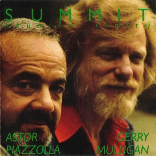 Astor Piazzolla,Gerry Mulligan - Summit (1974)