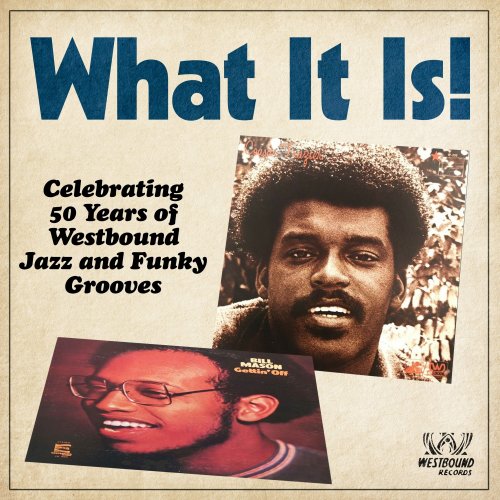 What It Is! Celebrating 50 Years of Westbound Jazz and Funky Grooves (2020)