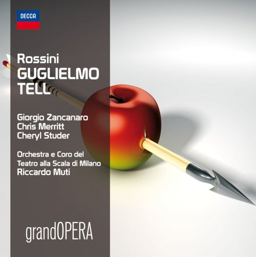 Riccardo Muti - Rossini: Guglielmo Tell (2010)