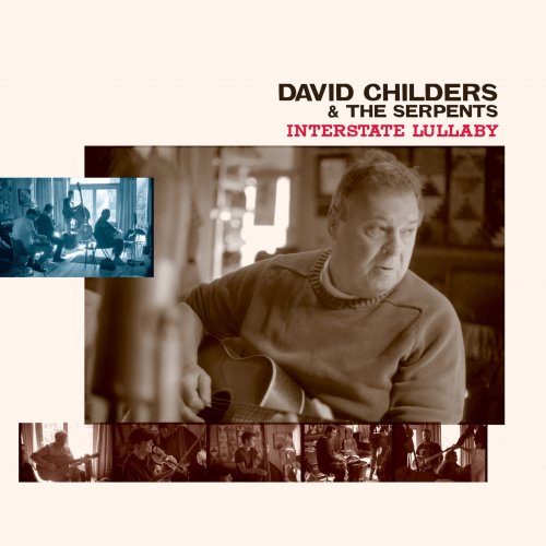 David Childers & The Serpents - Interstate Lullaby (2020) [Hi-Res]