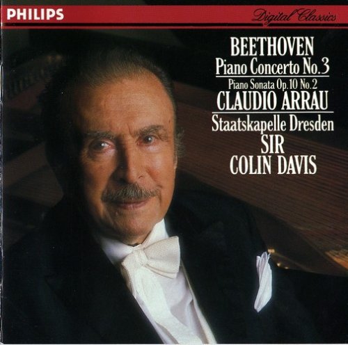 Claudio Arrau, Staatskapelle Dresden, Sir Colin Davis - Beethoven: Piano Concerto No. 3, Piano Sonata No. 6 (1988)