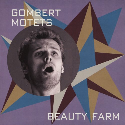 Beauty Farm - Gombert: Motets (2015)