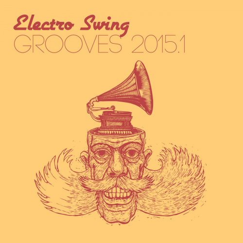 Electro Swing Grooves 2015.1 (2015)