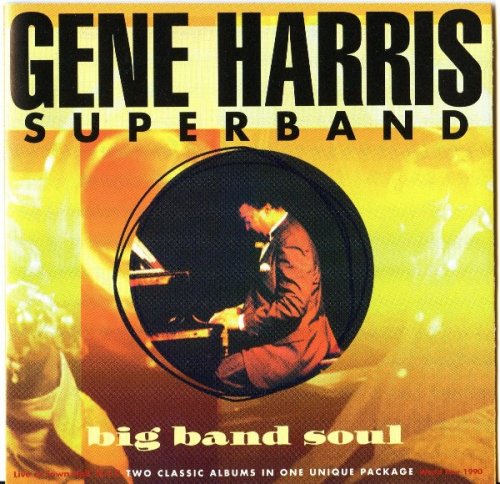 Gene Harris Superband - Big Band Soul (2002) 320 Kbps
