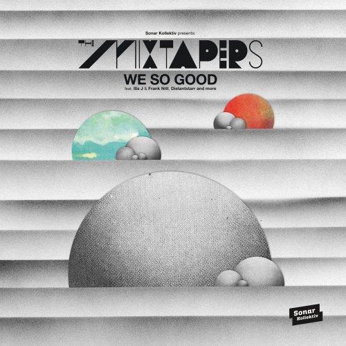 The Mixtapers - We So Good (2016) flac