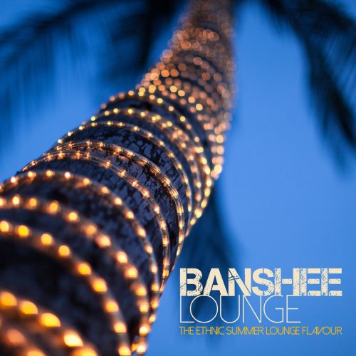 Banshee Lounge (The Ethnic Summer Lounge Flavour) (2015)