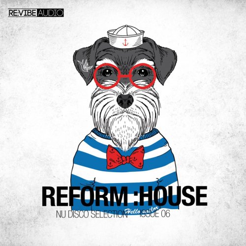 Reform:House Issue 6 - Nu Disco Selection (2015)