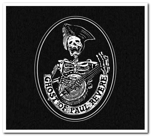 The Ghost of Paul Revere - Believe (2014)