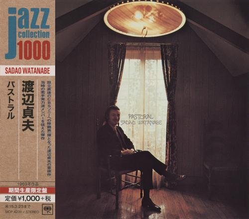 Sadao Watanabe - Pastoral (1969) [2014 Japan Jazz Collection 1000] CD-Rip