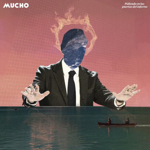 Mucho - Pidiendo en las Puertas del Infierno (2016)