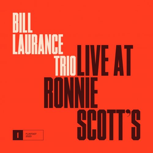Bill Laurance - Live at Ronnie Scott's (2020) [Hi-Res]