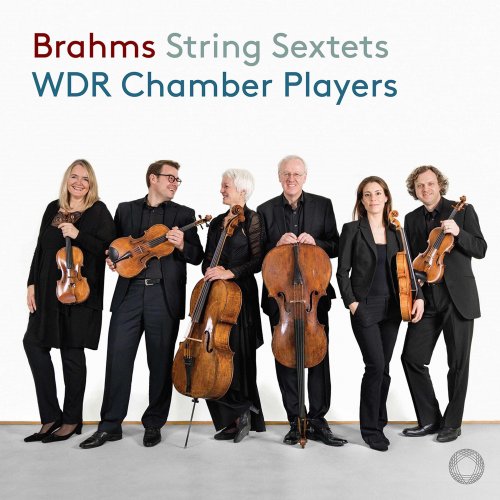 WDR Symphony Orchestra Cologne Chamber Players - Brahms: String Sextets Nos. 1 & 2 (2020) [Hi-Res]