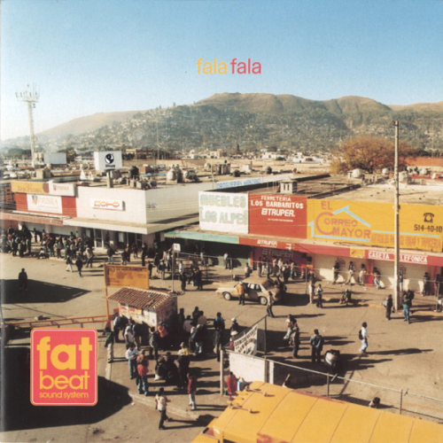 Fat Beat Sound System - Fala Fala (2004)