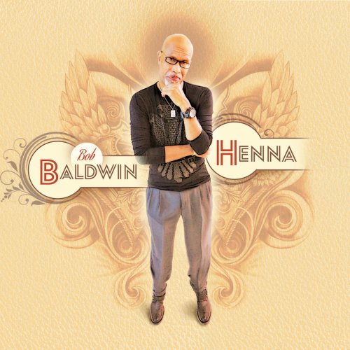 Bob Baldwin - Henna (2020)