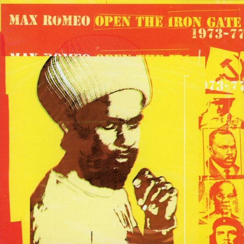 Max Romeo - Open the Iron Gate: 1973-1979 (2020)