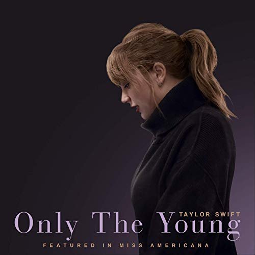 Taylor Swift - Only The Young (Featured in Miss Americana / Single) (2020) Hi Res