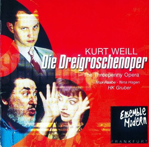 Kurt Weill (Nina Hagen & Max Raabe) - Die Dreigroschenoper / The Threepenny Opera (2000)