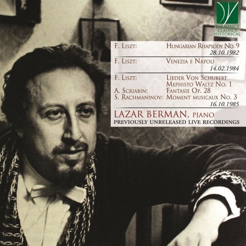 Lazar Berman - Liszt: Hungarian Rhapsody No. 9, Venezia e Napoli, Lieder von Schubert, Mephisto Waltz No. 1 - Scriabin: Fantasie in B minor - Rac (Previously Unreleased Live Recordings) (2020)