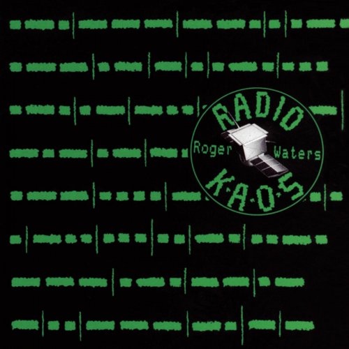 Roger Waters - Radio K.A.O.S. (1987/2014) [Hi-Res]