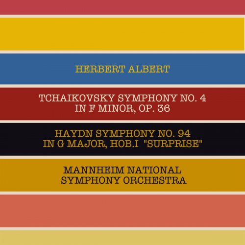 Herbert Albert - Haydn Symphony No.94 in G Major, Hob I.94 " Surprise " & Tchaikovsky Symphony No.4 in F Minor, Op 36 (2020) Hi-Res
