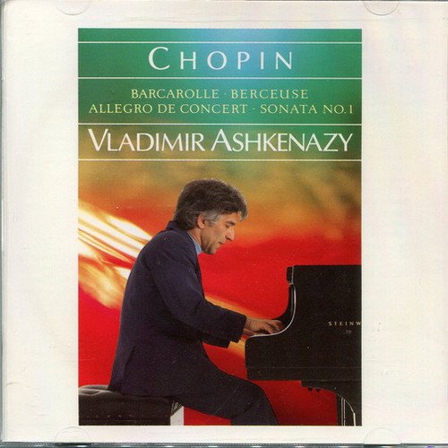 Vladimir Ashkenazy - Chopin: Barcarolle, Berceuse, Allegro de Concert, Sonata No. 1 (1997)