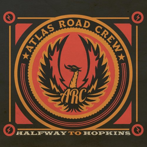Atlas Road Crew - Halfway to Hopkins (2015)